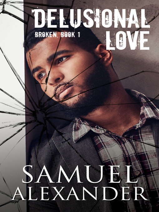 Title details for Delusional Love by Samuel Alexander - Available